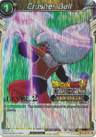 Crusher Ball (Level 2) (BT1-110) [Judge Promotion Cards]